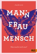 Cover-Bild zum Titel 'Mann Frau Mensch' von 'Jörg Bernardy'
