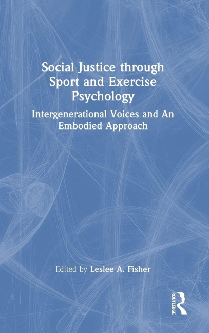 Social Justice through Sport and Exercise Psychology - 