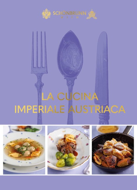 La cucina imperiale austriaca - 