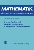 Cover-Bild zum Titel 'Lineare Algebra und Analytische Geometrie in Fragen und Übungsaufgaben' von 'Roland Schmieder'