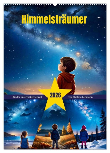 Himmelsträumer (Wandkalender 2026 DIN A2 hoch), CALVENDO Monatskalender - Steffani Lehmann