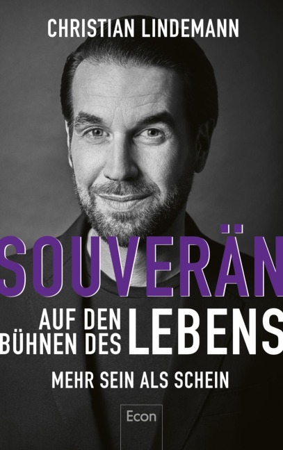 Souverän auf den Bühnen des Lebens - Christian Lindemann