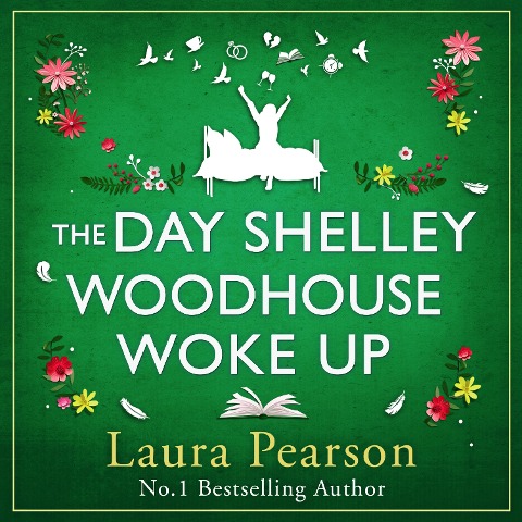 The Day Shelley Woodhouse Woke Up - Laura Pearson