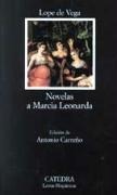 Novelas a Marcia Leonarda - Lope De Vega, Antonio Carreño