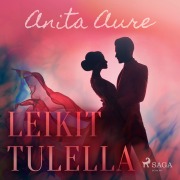 Cover-Bild zum Titel 'Leikit tulella' von 'Anita Aure'