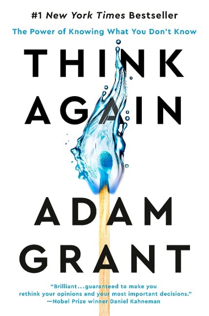 Think Again - Adam Grant