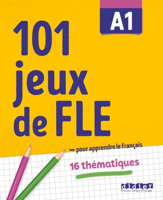 101 Jeux de FLE A1 - Übungsbuch - Gabriela Jardim, Pierre-Yves Roux
