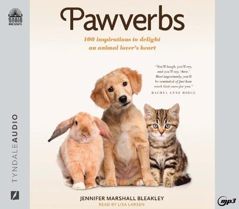 Pawverbs: 100 Inspirations to Delight an Animal Lover's Heart - Jennifer Marshall Bleakley