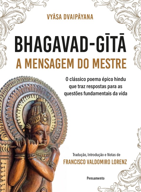 Bhagavad-Gita - A mensagem do mestre - Vyasa Dvaipayana