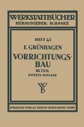 Der Vorrichtungsbau - Fritz Grünhagen