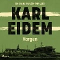 Cover-Bild zum Titel 'Vargen' von 'Karl Eidem'