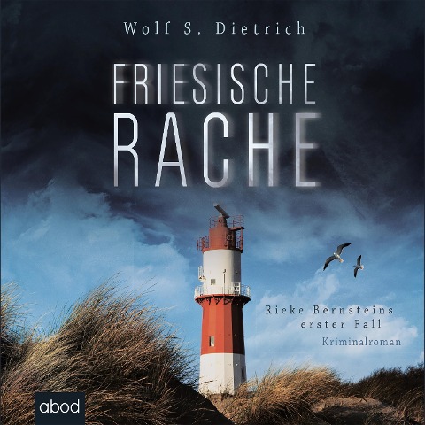 Friesische Rache - Wolf S. Dietrich