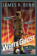 Cover-Bild zum Titel 'The White Ghost' von 'James R. Benn'
