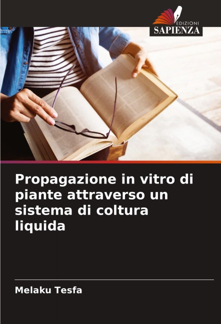 Propagazione in vitro di piante attraverso un sistema di coltura liquida - Melaku Tesfa