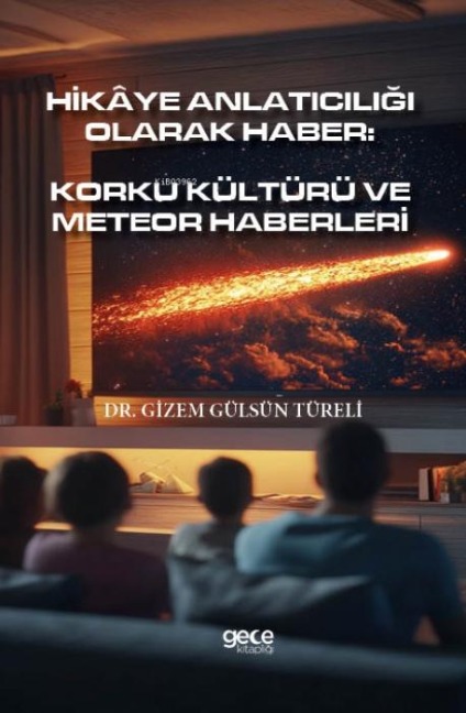 Hikaye Anlaticiligi Olarak Haber - Gizem Gülsün Türeli