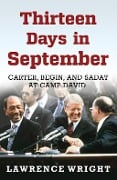 Cover-Bild zum Titel 'Thirteen Days in September' von 'Lawrence Wright'