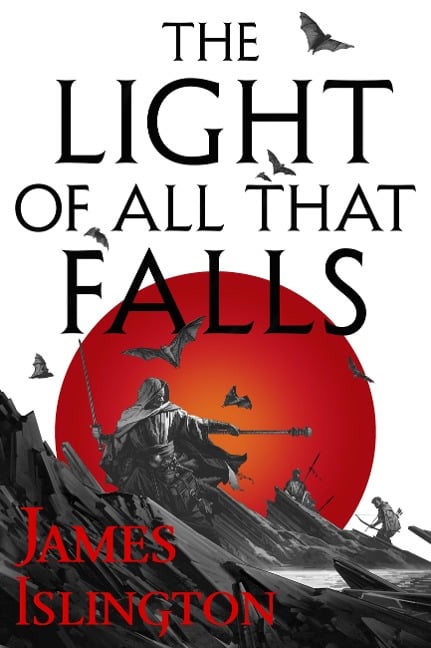 The Light of All That Falls - James Islington