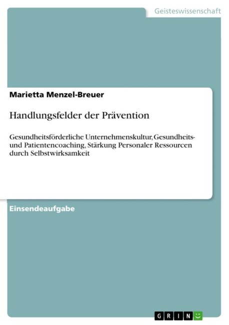 Handlungsfelder der Prävention - Marietta Menzel-Breuer