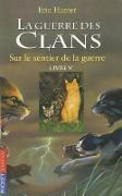 Cover-Bild zum Titel 'Sur le Sentier de la Guerre' von 'Erin L. Hunter'