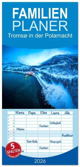 Familienplaner 2026 - Tromsø in der Polarnacht mit 5 Spalten (Wandkalender, 21 x 45 cm) CALVENDO - Gerd-Uwe Neukamp