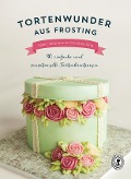 Cover-Bild zum Titel 'Tortenwunder aus Frosting' von 'Valeri Valeriano, Christina Ong'