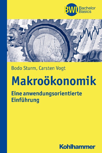 Makroökonomik - Carsten Vogt, Bodo Sturm