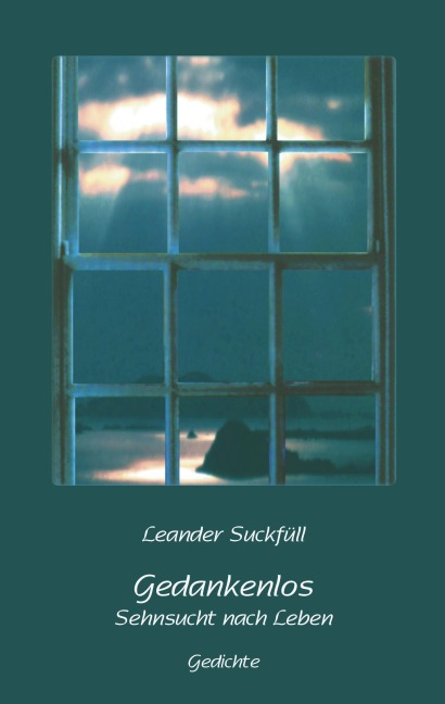 Gedankenlos - Leander Suckfüll