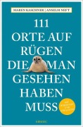 Cover-Bild zum Titel '111 Orte auf Rügen, die man gesehen haben muss' von 'Maren Kaschner, Anselm Neft'