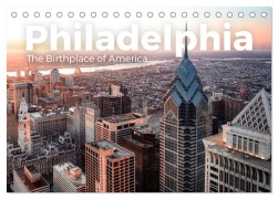 Cover-Bild zum Titel 'Philadelphia - The Birthplace of America (Tischkalender 2026 DIN A5 quer), CALVENDO Monatskalender' von 'M. Scott'