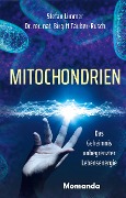 Cover-Bild zum Titel 'Mitochondrien' von 'Stefan Limmer, Birgitt Täuber-Rusch'
