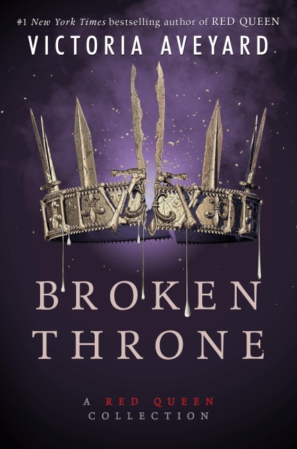 Broken Throne: A Red Queen Collection - Victoria Aveyard