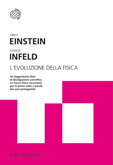 L' evoluzione della fisica - Albert Einstein, Leopold Infeld