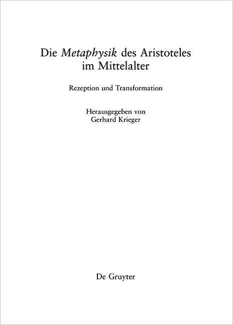 Die "Metaphysik" des Aristoteles im Mittelalter - Gerhard Krieger
