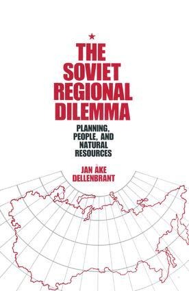 The Soviet Regional Dilemma - Jan Ake Dellenbrant