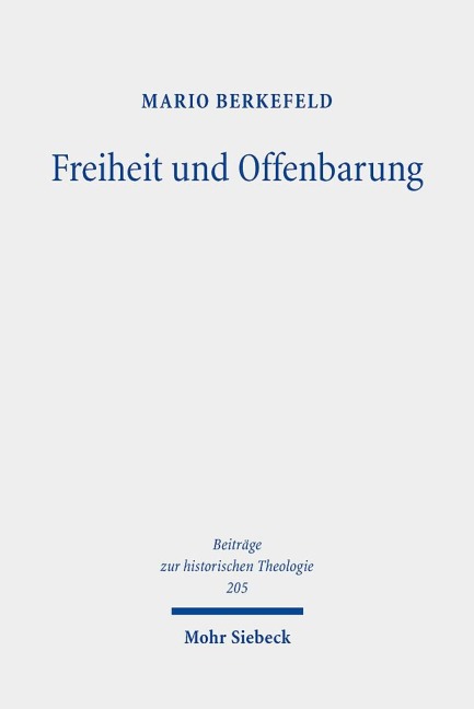 Freiheit und Offenbarung - Mario Berkefeld