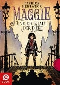 Cover-Bild zum Titel 'Maggie und die Stadt der Diebe' von 'Patrick Hertweck'