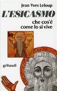 Cover-Bild zum Titel 'L' esicasmo. Che cos'è come lo si vive' von 'Jean-Yves Leloup'