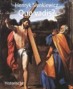 Cover-Bild zum Titel 'Quo vadis?' von 'Henryk Sienkiewicz'