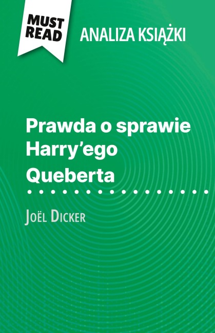 Prawda o sprawie Harry'ego Queberta ksi¿¿ka Joël Dicker (Analiza ksi¿¿ki) - Luigia Pattano