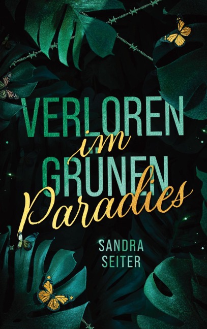 Verloren im grünen Paradies - Sandra Seiter