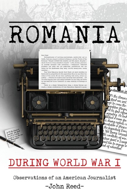 Romania During World War I - John Reed
