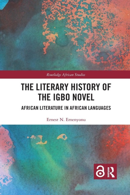 The Literary History of the Igbo Novel - Ernest N. Emenyonu