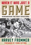 Cover-Bild zum Titel 'When It Was Just a Game' von 'Harvey Frommer'