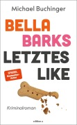 Cover-Bild zum Titel 'Bella Barks letztes Like' von 'Michael Buchinger'