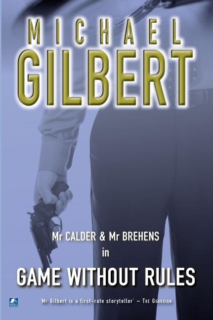 Game Without Rules - Michael Gilbert