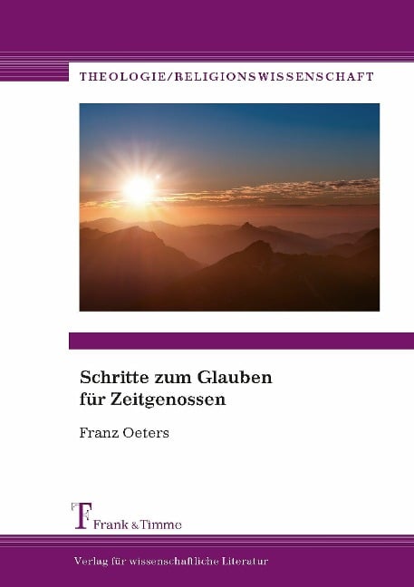 Schritte zum Glauben für Zeitgenossen - Franz Oeters