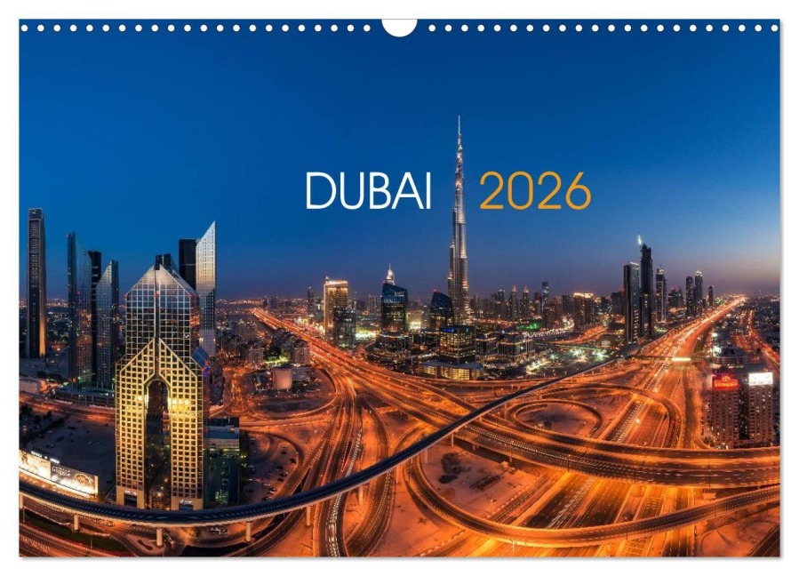 DUBAI - 2026 (Wandkalender 2026 DIN A3 quer), CALVENDO Monatskalender - Jean Claude Castor I 030mm-Photography