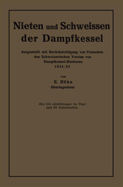 Nieten und Schweissen der Dampfkessel - Ernst Höhn