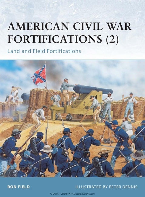 American Civil War Fortifications (2) - Ron Field