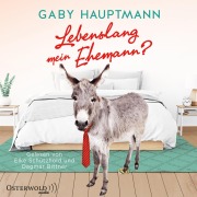 Cover-Bild zum Titel 'Lebenslang mein Ehemann?' von 'Gaby Hauptmann'
